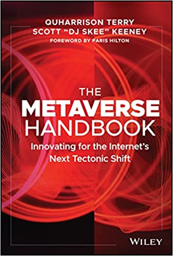 The Metaverse Handbook: Innovating for the Internet's Next Tectonic Shift - Orginal Pdf